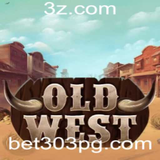 Descubra o Emocionante Mundo de OldWest com a Ajuda do BET303
